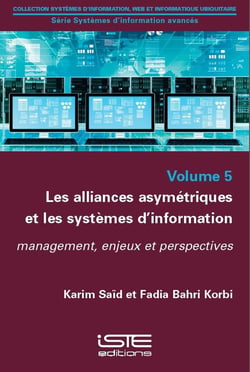 Les alliances asymétriques et les systèmes d'information - management, enjeux et perspectives