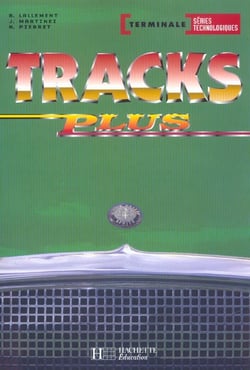 Tracks plus term. series technologiques - livre eleve - ed.2003