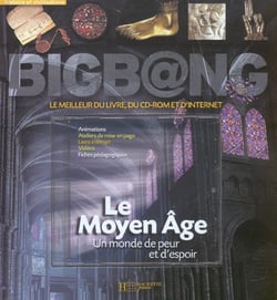 Le moyen age, un monde de peur et d'espoir