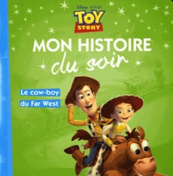 TOY STORY - Mon Histoire du Soir - Le cow-boy du far-west