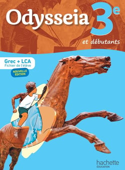 Odysseia : 3e - Grec + LCA - Livre de l'élève (édition 2024)