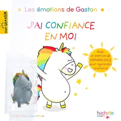 Gaston la licorne : les émotions de Gaston : J'ai confiance en moi