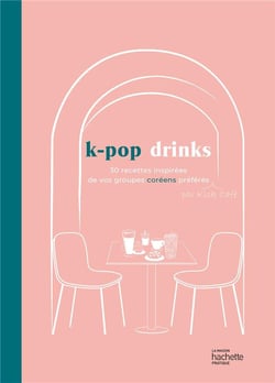 K-Pop drinks : 30 recettes inspirées de vos groupes coréens préférés