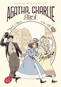 Agatha, Charlie et moi Tome 1 : Agatha, Charlie et moi