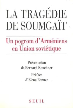 La Tragédie de Soumgaït. Un pogrom d'Arméniens en Union soviétique