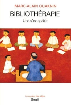Bibliothérapie. Lire, c'est guérir