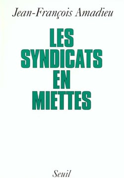 Les Syndicats en miettes