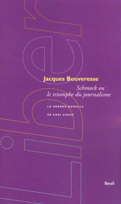 Schmock ou le triomphe du journalisme - la grande bataille de Karl Kraus