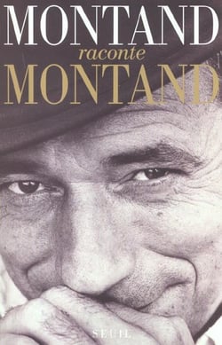 Montand raconte montand