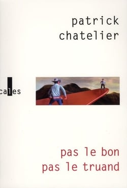 Pas le bon, pas le truand