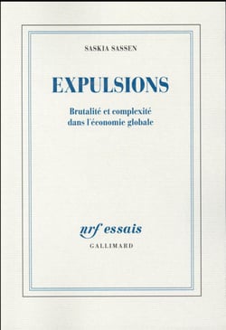 Expulsions - brutalité et complexité dans l'économie globale