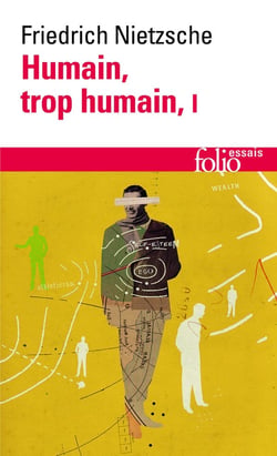 Humain, trop humain Tome 1 - un livre pour esprits libres