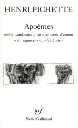 Apoèmes / lambeaux d'un manuscrit d'amour / fragments du "sélénité"