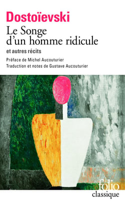 Le songe d'un homme ridicule - autres récits