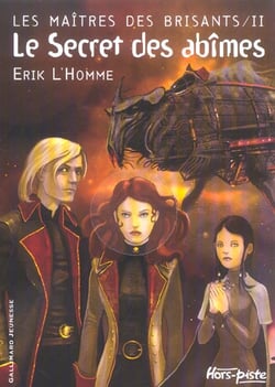 Les maîtres des Brisants Tome 2 : le secret des abîmes