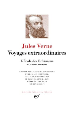 Voyages extraordinaires. L'École des Robinsons, et autres romans