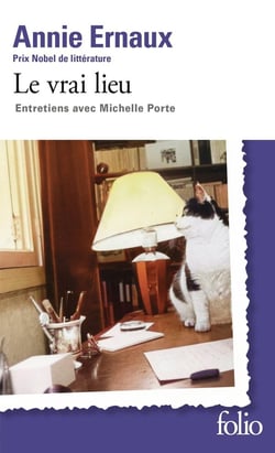 Le vrai lieu : Entretiens avec Michelle Porte