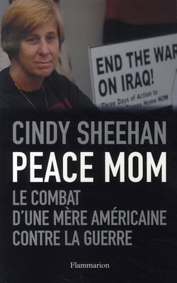 Peace mom - le combat d'une mère américaine contre la guerre