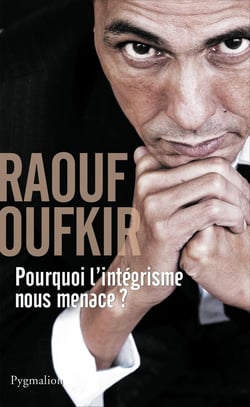 Pourquoi l'intégrisme nous menace ?