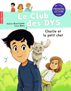 Le club des Dys Tome 5 : Charlie et le petit chat