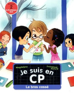 Je suis en CP Tome 8 : le bras cassé