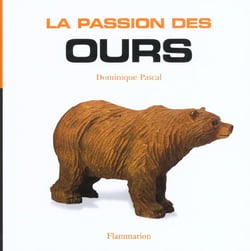 La passion des ours