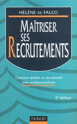 Maitriser ses recrutements - 2e edition