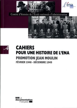 CAHIERS POUR UNE HISTOIRE DE L'ENA n.4 : promotion Jean Moulin - 1948-1949