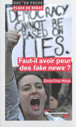 Faut-il avoir peur des "fakenews" ?