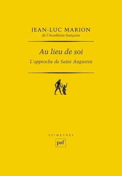 Au lieu de soi - l'approche de Saint Augustin
