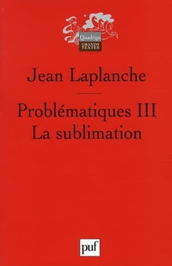 Problematique Tome 3 - la sublimation (2e édition)