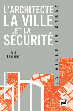L'architecte - la ville et la sécurité