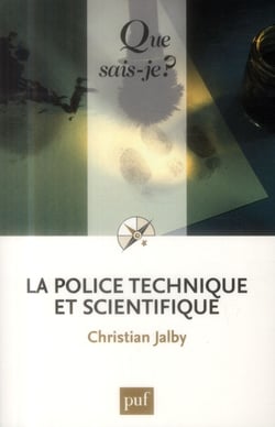 La police technique et scientifique (3e édition)