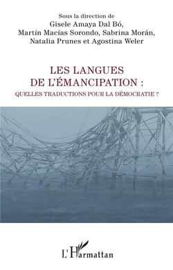 Les langues de l'émancipation : Quelles traductions pour la démocratie ?