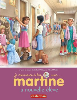 Je commence à lire avec Martine Tome 5 : la nouvelle élève