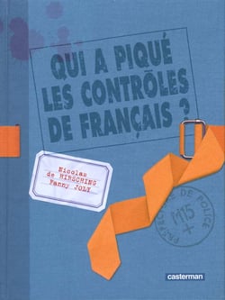 Qui a pique les controles de francais ?