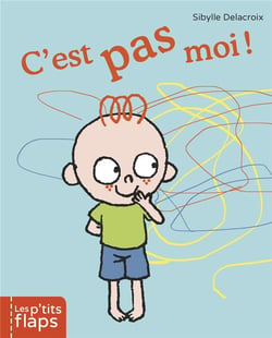 Les p'tits flaps : c'est pas moi !