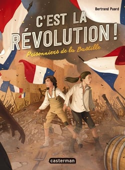 C'est la révolution Tome 1 : prisonnier de la Bastille
