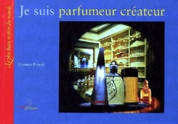 Je suis parfumeur créateur