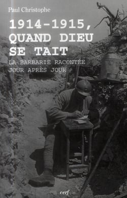 1914-1915, Quand Dieu se tait