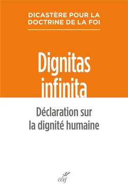 Dignitas infinita : Déclaration sur la dignité humaine