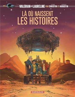 Valérian vu par... : là où naissent les histoires