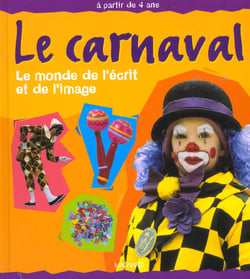 Le carnaval - grande section - livre documentaire