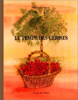 Temps des cerises (Le)