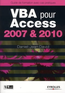 VBA pour Access 2007 et 2010 - guide de formation avec cas pratique