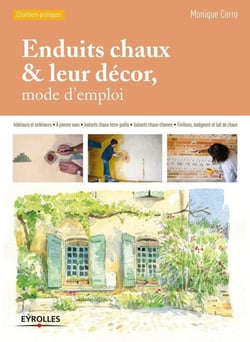 Enduits chaux & leur décor, mode d'emploi