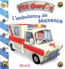 P'tit Garçon : l'ambulance de Maxence