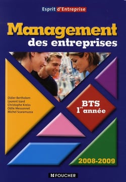 Management des entreprises - bts 1 (édition 2008-2009)