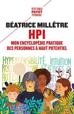 HPI : Mon encyclopédie pratique des personnes à haut potentiel