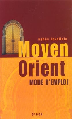 Moyen-orient - mode d'emploi